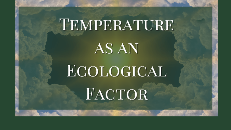 Temperature As an Ecological Factor
