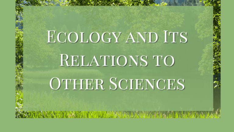 Relationship of Ecology With Other Sciences