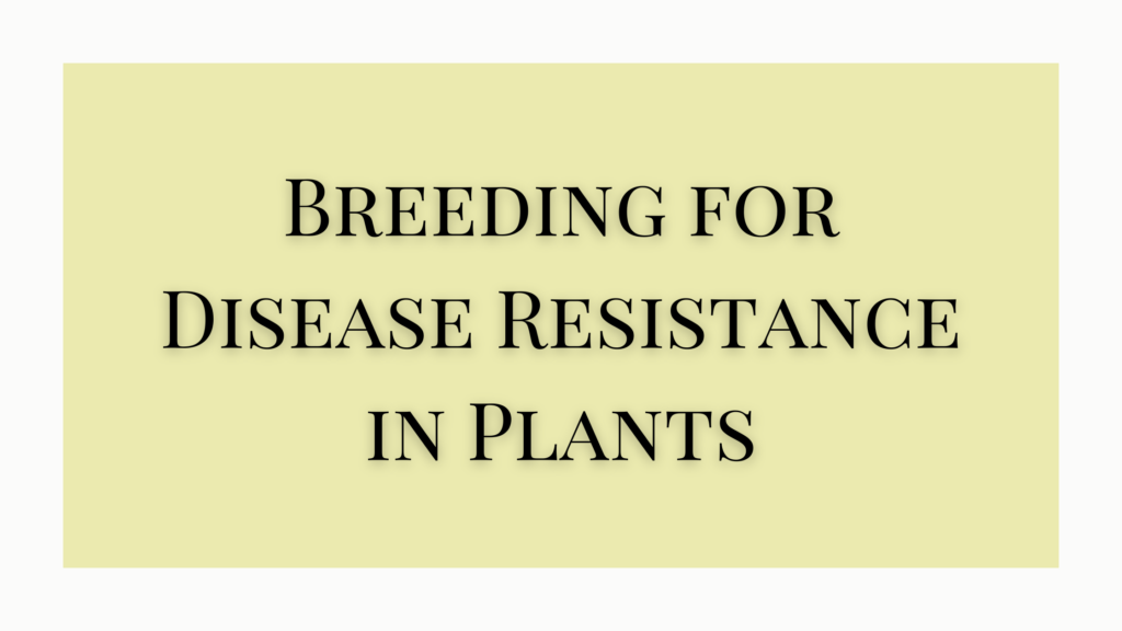 Disease Resistance in Plants