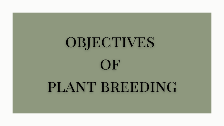 Objectives Of Plant Breeding