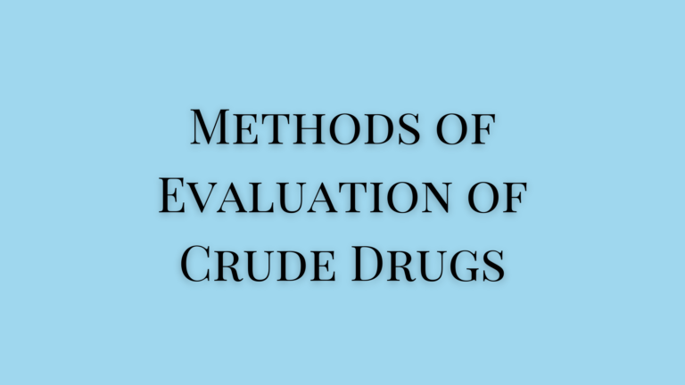 evaluation of crude drugs