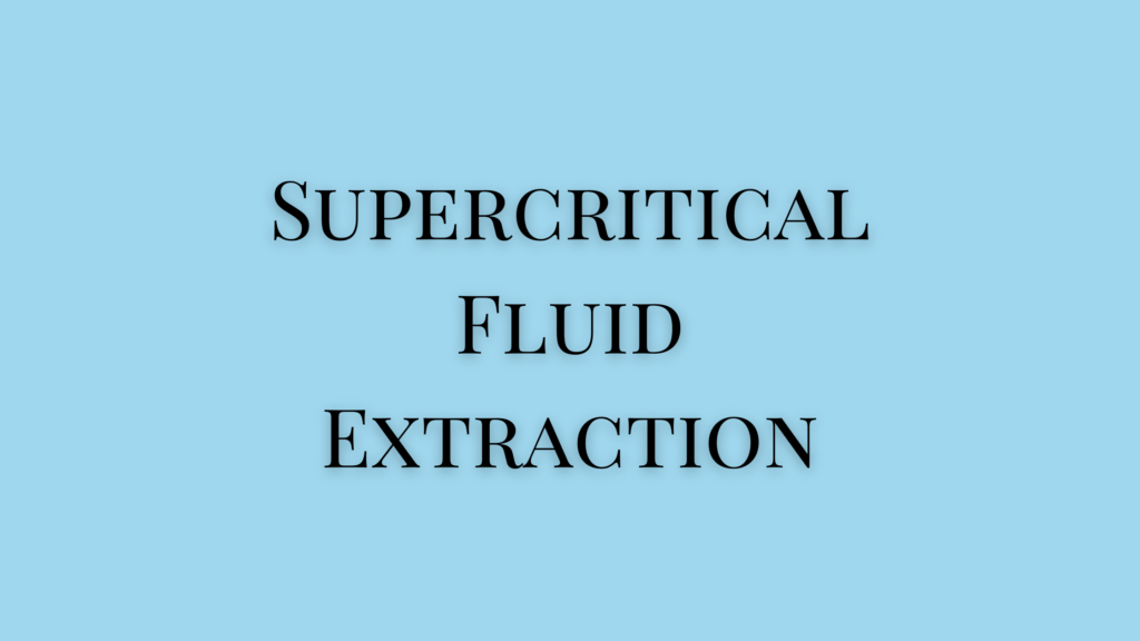 Principles of Supercritical Fluid Extraction