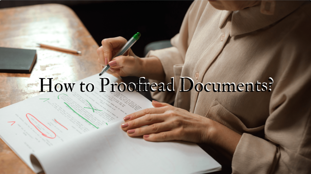 How to Proofread Documents?