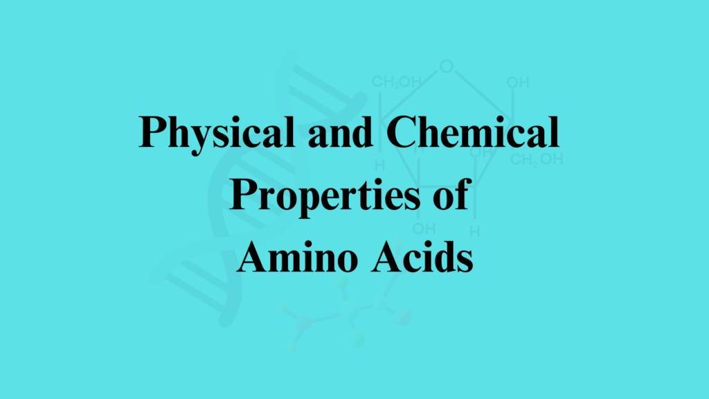 Properties of Amino Acids