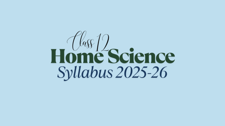 Class 12 Home Science Syllabus 2025-26