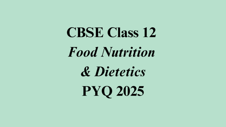 Food Nutrition & Dietetics 2025 Solved Paper