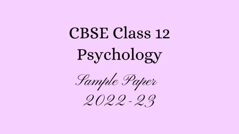 Psychology Class 12 Sample Paper 2023