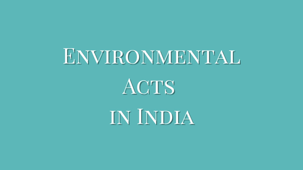 Environmental Acts in India
