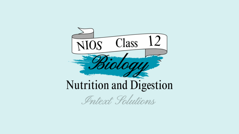 NIOS Biology Intext Solutions Chapter 13