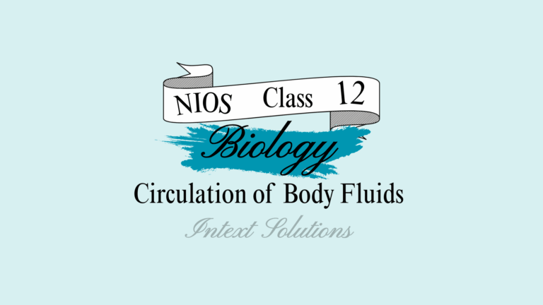 NIOS Biology Intext Solutions Chapter 15