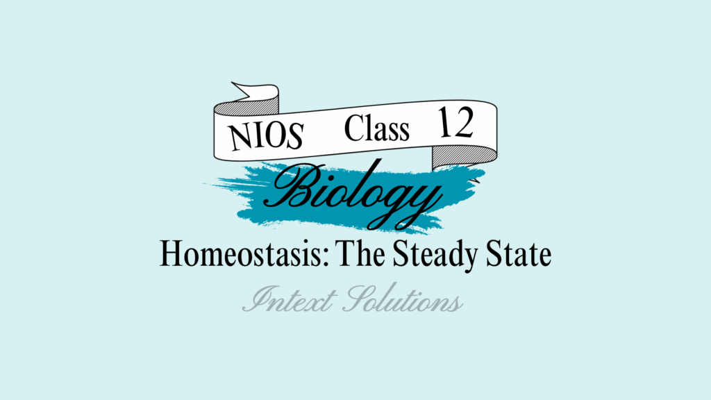 NIOS Biology Intext Solutions Chapter 18