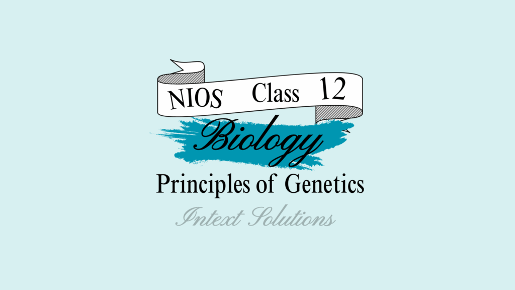 NIOS Biology Intext Solutions Chapter 22