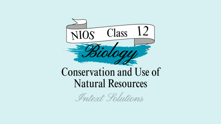 NIOS Biology Intext Solutions Chapter 26