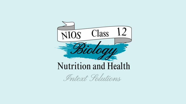 NIOS Biology Intext Solutions Chapter 28