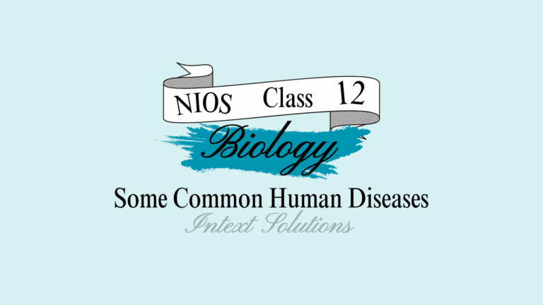 NIOS Biology Intext Solutions Chapter 29