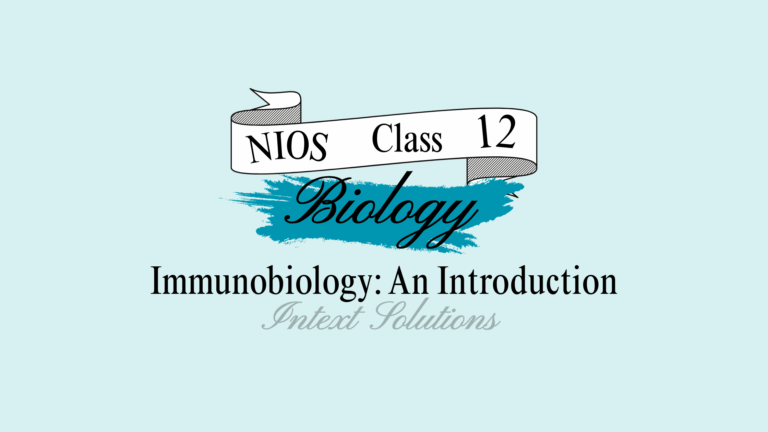 NIOS Biology Intext Solutions Chapter 31