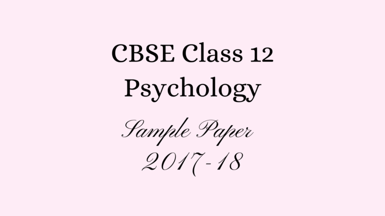 Psychology Class 12 Sample Paper 2018