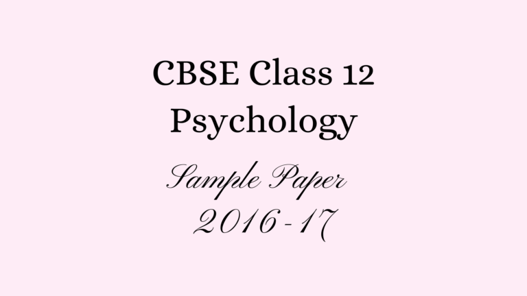 Psychology Class 12 Sample Paper 2017