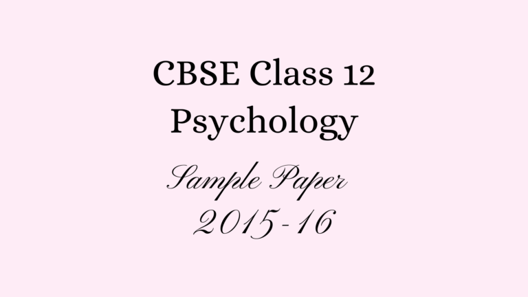 Psychology Class 12 Sample Paper 2016