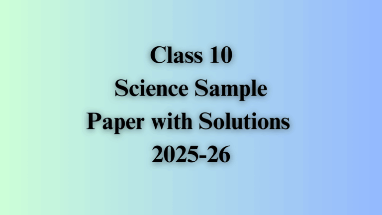CBSE Class 10 Science Sample Paper 2026 