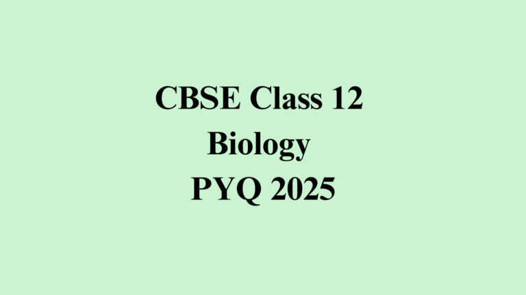 Class 12 Biology Question Paper 2025