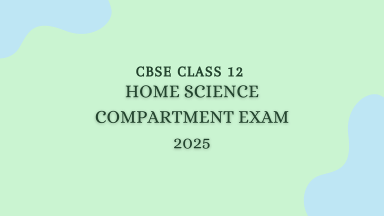 Class 12 Home Science Supplementary Exam 2025
