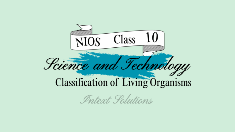 NIOS Class 10 Science Chapter 19 Question Answers