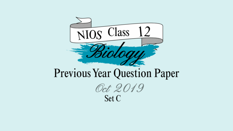 NIOS Biology Question Paper 2019 Oct Set C