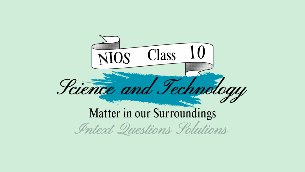 NIOS Class 10 Science and Technology Chapter 2