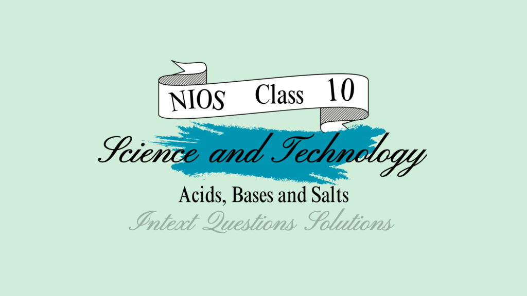 NIOS Class 10 Science Chapter 8 Question Answer