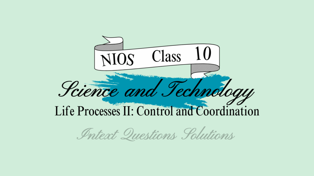 NIOS Class 10 Science Chapter 23 Question Answer