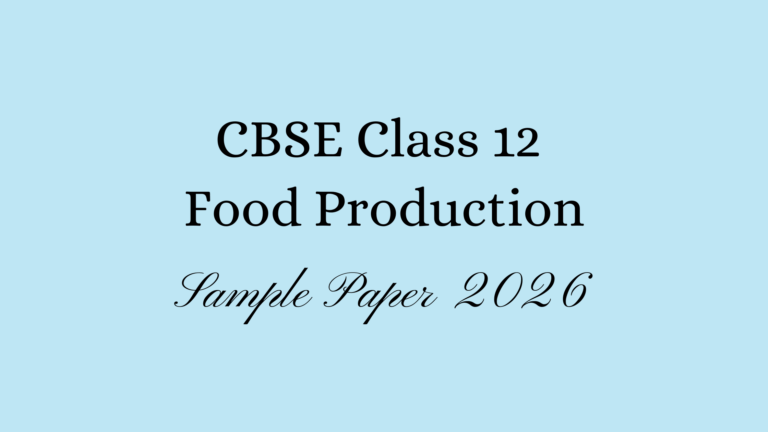 Food Production Sample Paper 2026