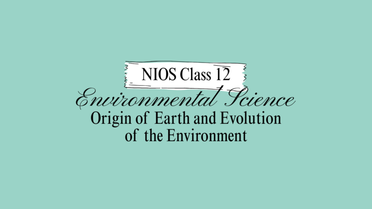NIOS Class 12 Environmental Science Chapter 1