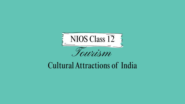 NIOS Class 12 Tourism Chapter 11 Solutions
