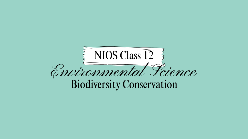 NIOS Class 12 Environmental Science Chapter 15