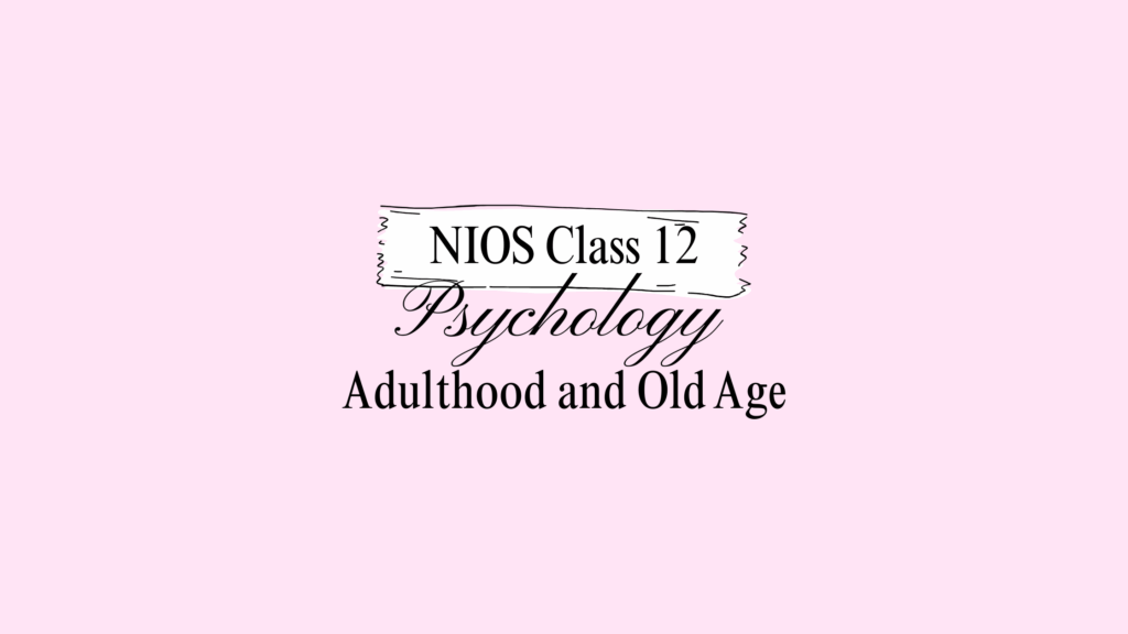 NIOS Class 12 Psychology Chapter 15 Answers