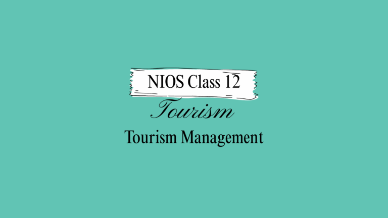 NIOS Class 12 Tourism Chapter 15 Solutions