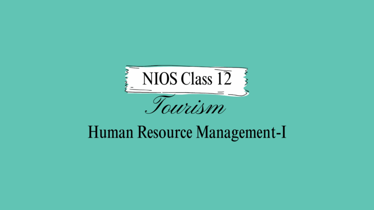 NIOS Class 12 Tourism Chapter 16 Solutions