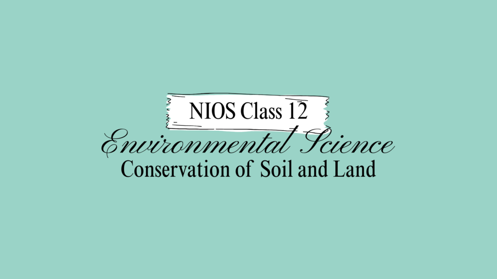 NIOS Class 12 Environmental Science Chapter 17