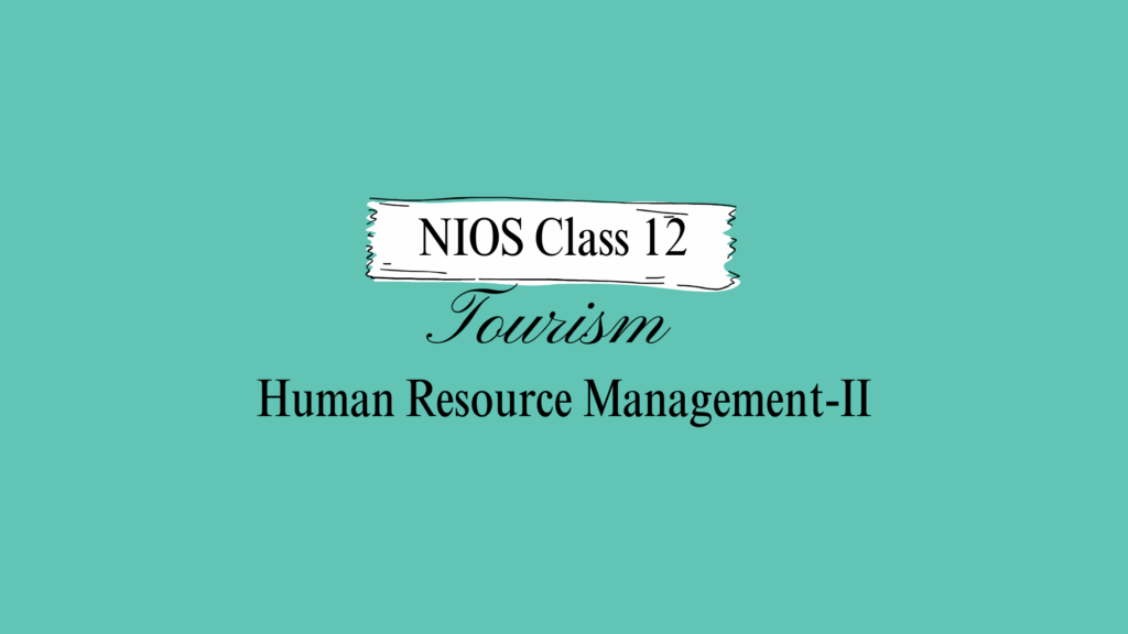 NIOS Class 12 Tourism Chapter 17 Solutions