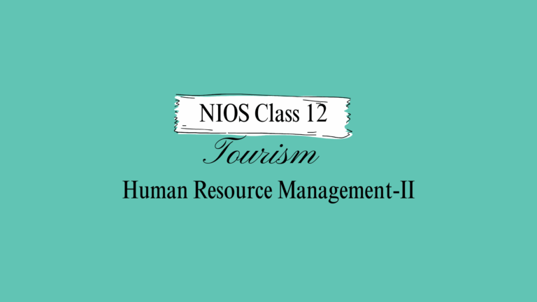 NIOS Class 12 Tourism Chapter 17 Solutions