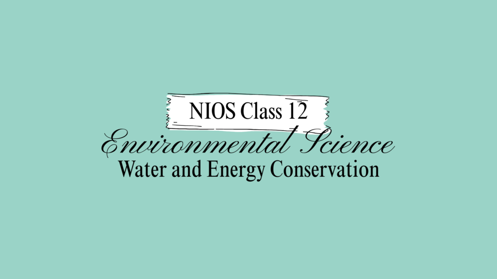 NIOS Class 12 Environmental Science Chapter 18