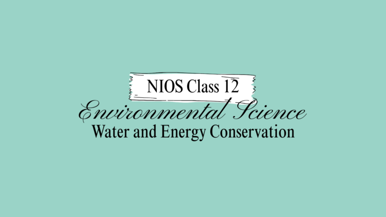 NIOS Class 12 Environmental Science Chapter 18