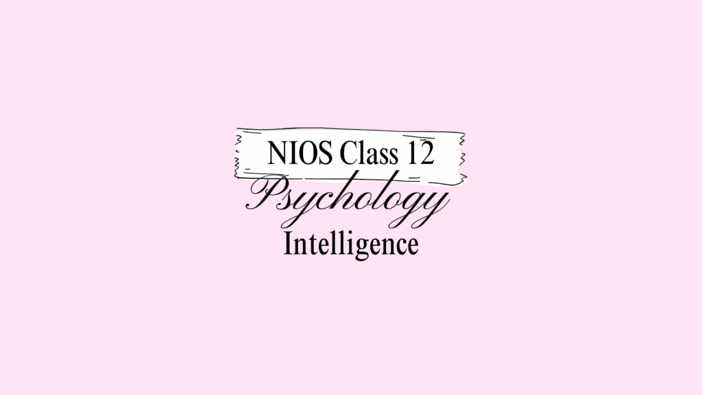 NIOS Class 12 Psychology Chapter 18 Answers