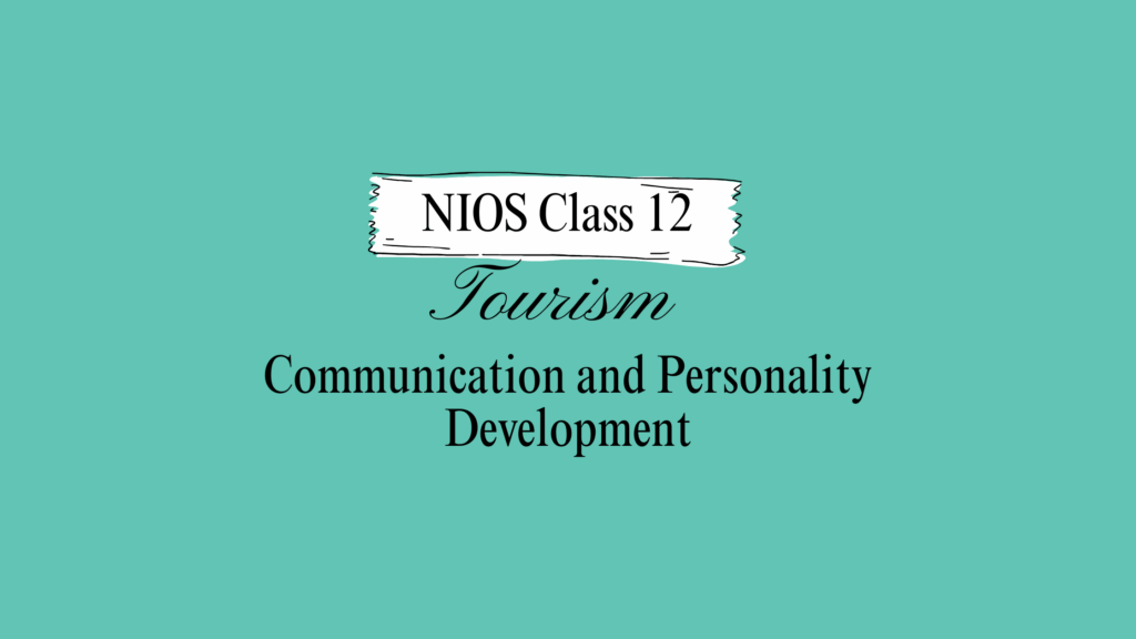 NIOS Class 12 Tourism Chapter 18 Solutions