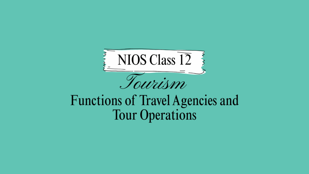 NIOS Class 12 Tourism Chapter 21A Solutions