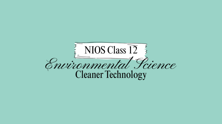 NIOS Class 12 Environmental Science Chapter 22