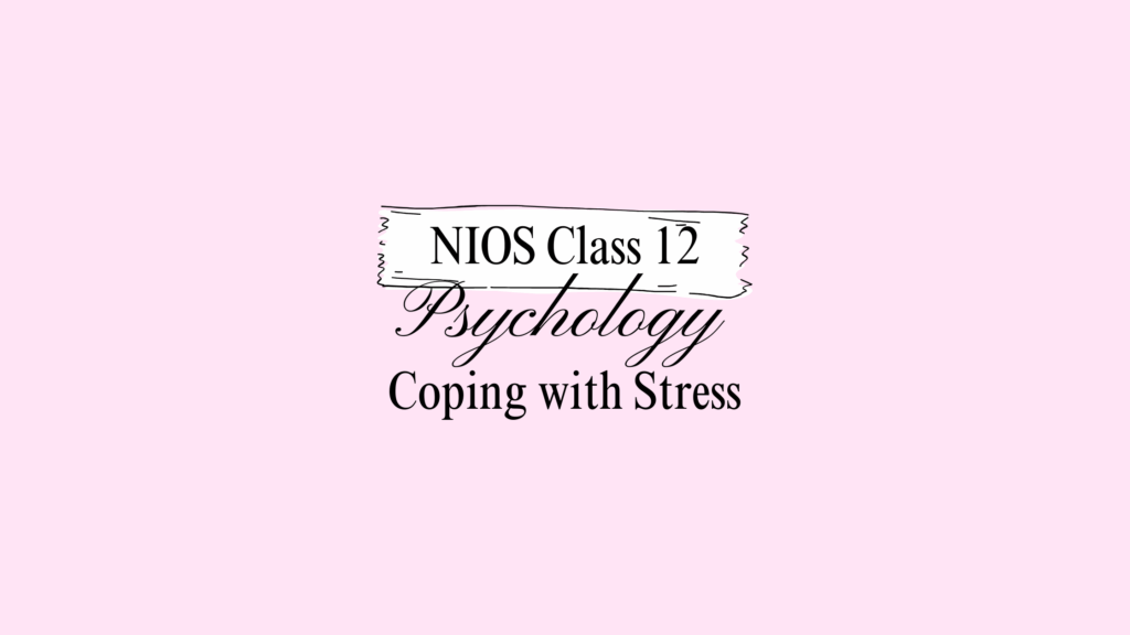 NIOS Class 12 Psychology Chapter 22 Answers