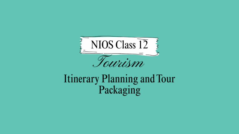 NIOS Class 12 Tourism Chapter 22A Solutions
