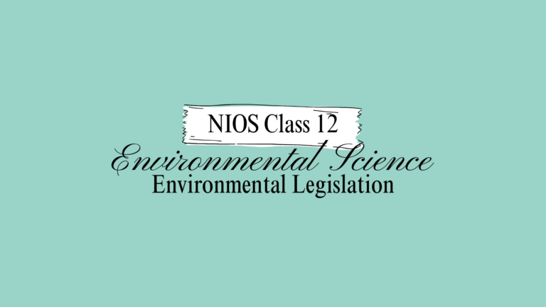 NIOS Class 12 Environmental Science Chapter 23